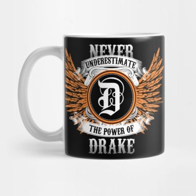 Drake Name Shirt Never Underestimate The Power Of  Mug Official Drake Merch