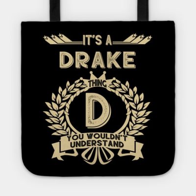 Drake Name It Is A Drake Thing You Wouldnt Underst Tote Official Drake Merch