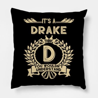 Drake Name It Is A Drake Thing You Wouldnt Underst Throw Pillow Official Drake Merch